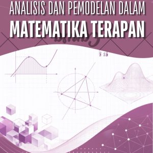 ANALISIS DAN PEMODELAN DALAM MATEMATIKA TERAPAN